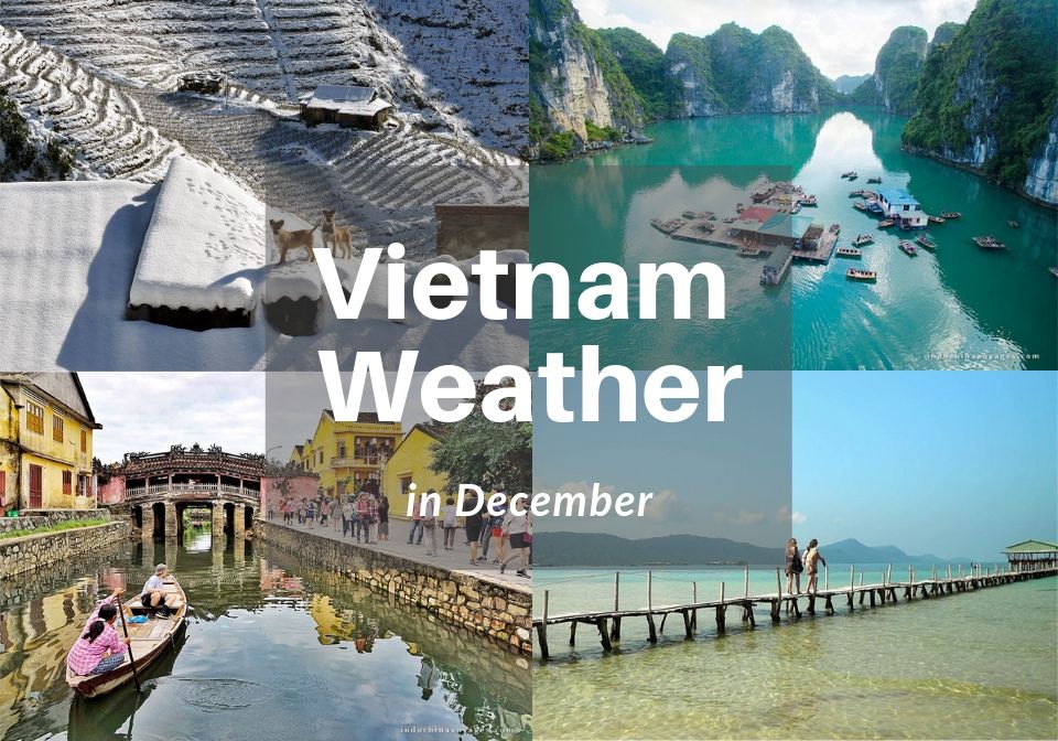 Vietnam weather in December What should you need to know?