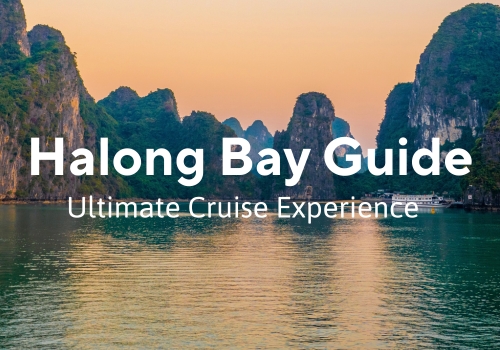 Halong Bay Guide: Unlocking the Ultimate Cruise Experience