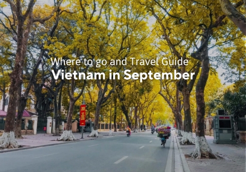 Visiting Vietnam in September, should or not? Weather & Complete Travel Guide