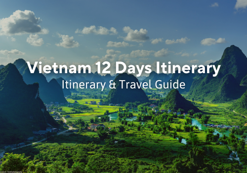 12 days in Vietnam: Perfect Itinerary & Comprehensive Travel Guide