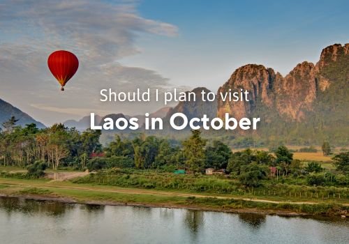 Should I plan to visit Laos in October?